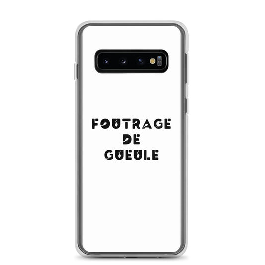 Coque Samsung Foutrage de gueule Samsung Galaxy S10 - Sedurro