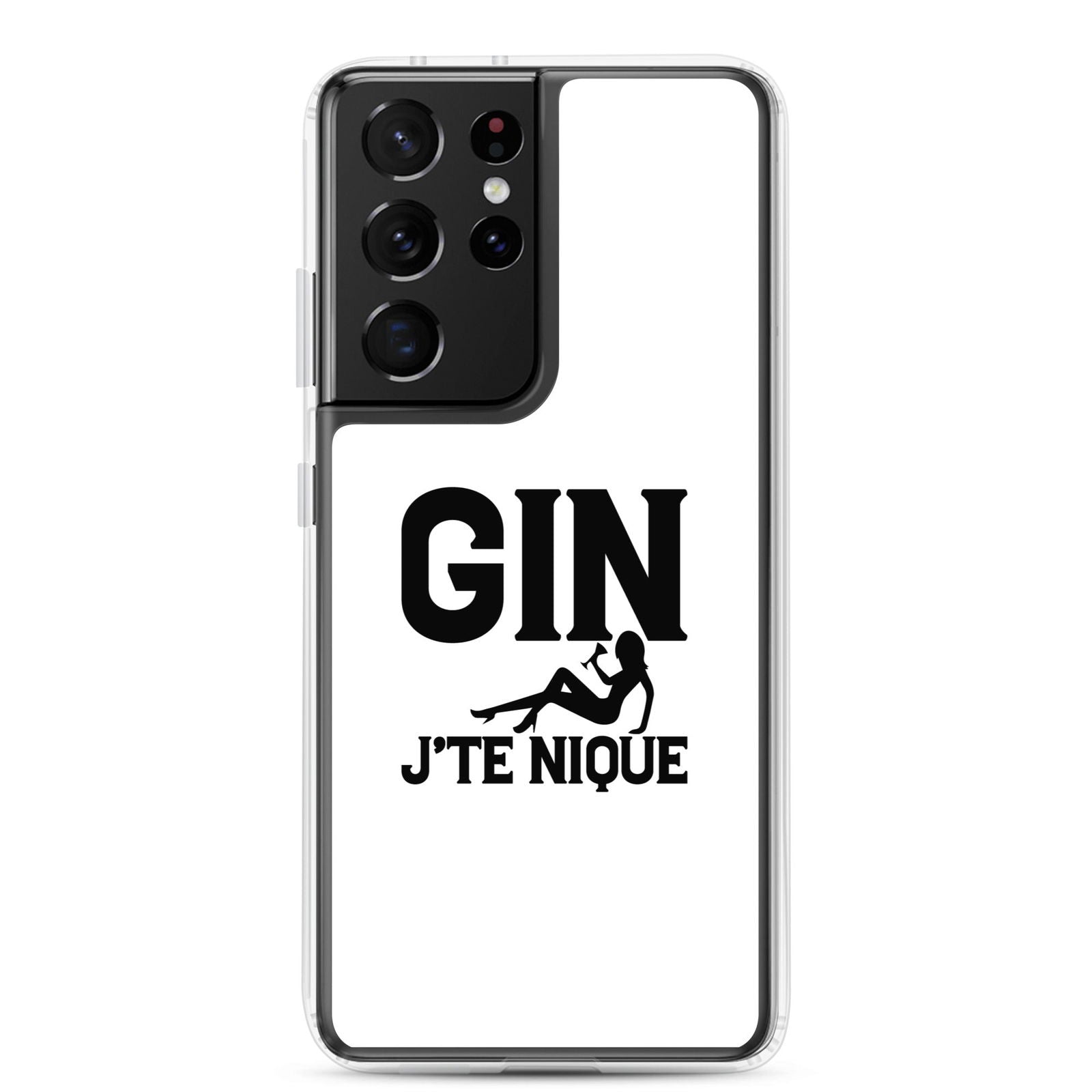 Coque Samsung Gin j'te nique Samsung Galaxy S21 Ultra - Sedurro