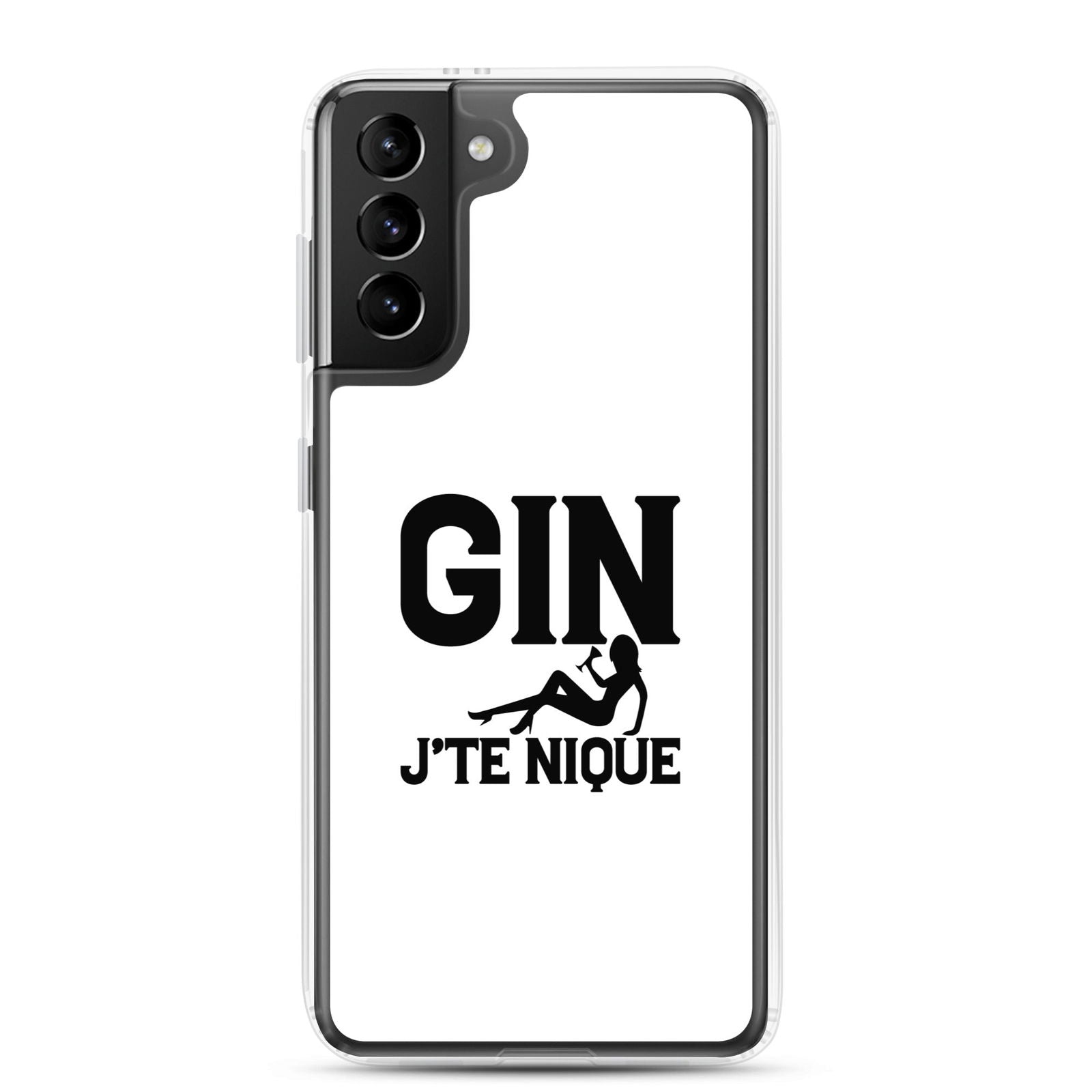 Coque Samsung Gin j'te nique Samsung Galaxy S21 Plus - Sedurro