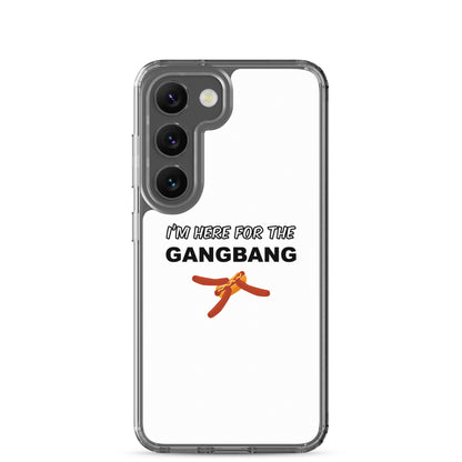 Coque Samsung I'm here for the gangbang Samsung Galaxy S23 - Sedurro