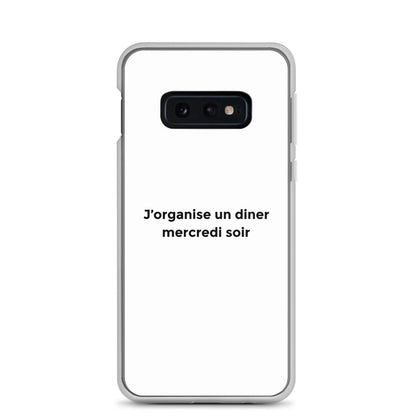 Coque Samsung J'organise un diner mercredi soir Samsung Galaxy S10e - Sedurro