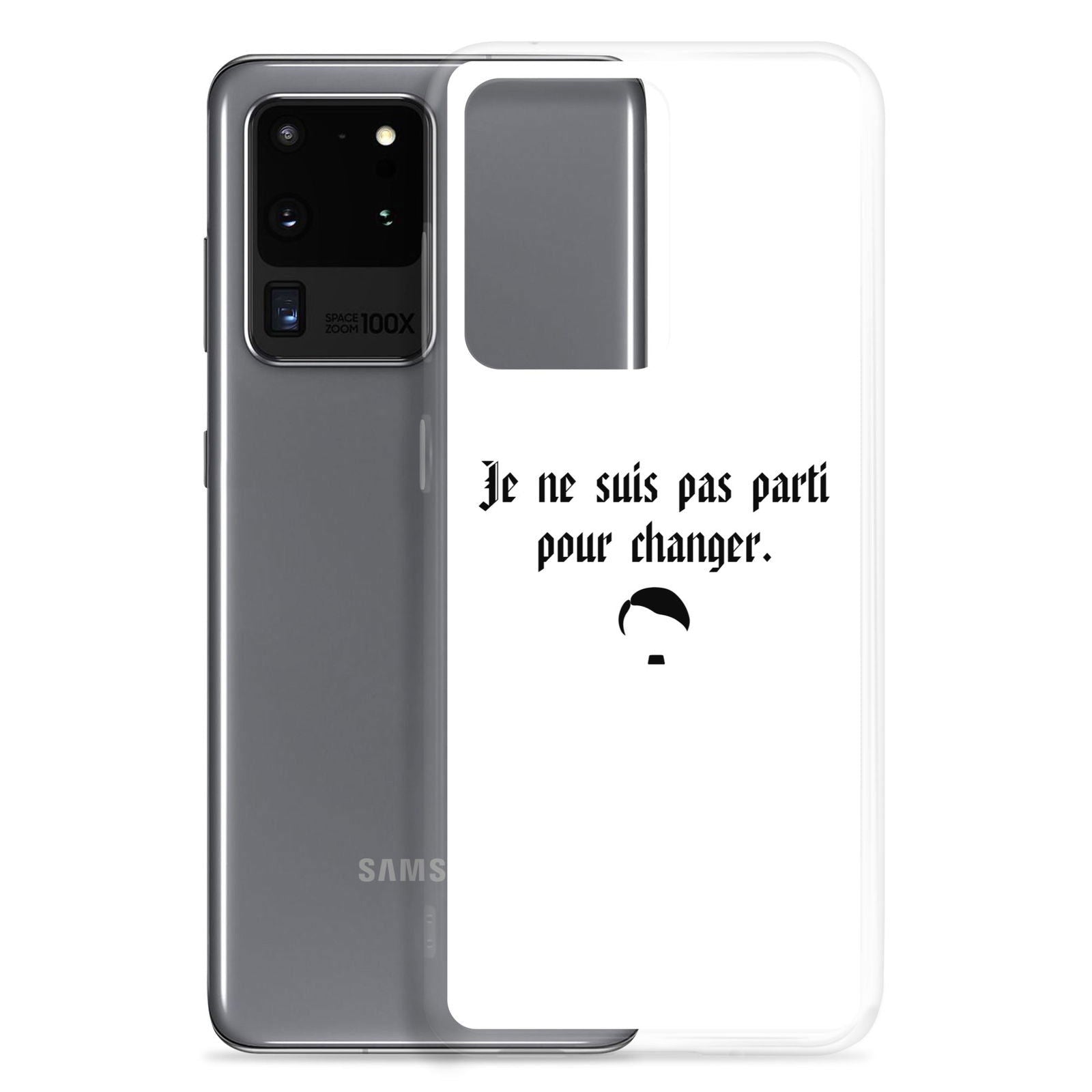 Coque Samsung Je ne suis pas parti pour changer - Sedurro