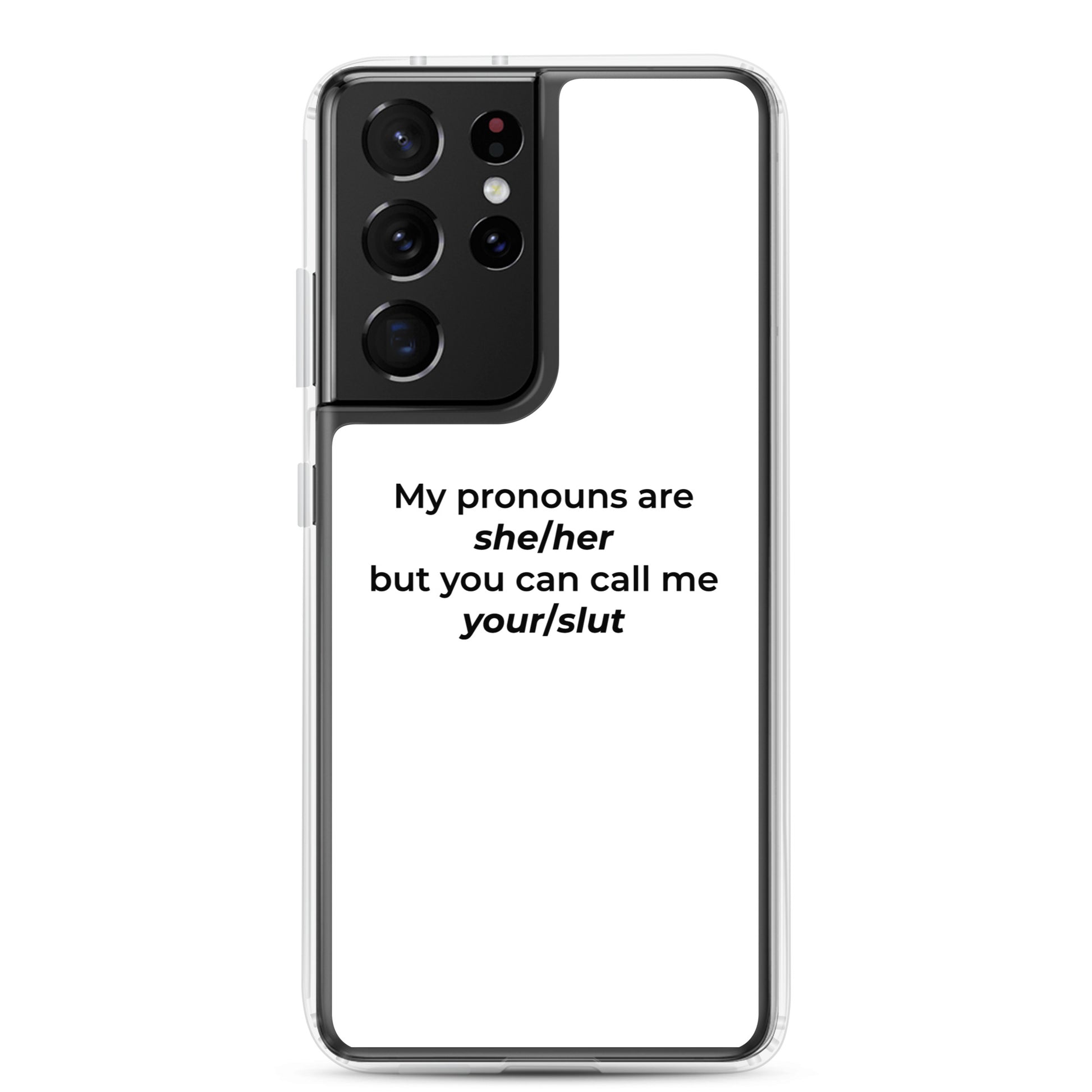 Coque Samsung My pronouns are she/her but you can call me your/slut Samsung Galaxy S21 Ultra - Sedurro