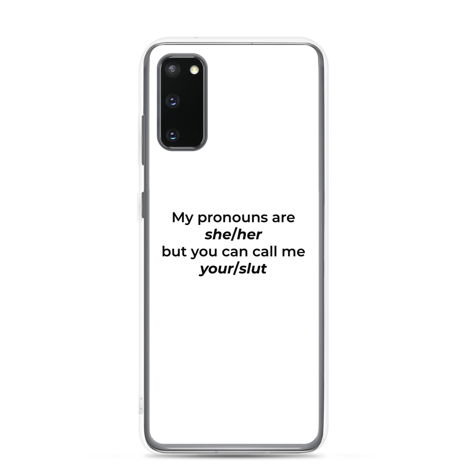 Coque Samsung My pronouns are she/her but you can call me your/slut Samsung Galaxy S20 - Sedurro