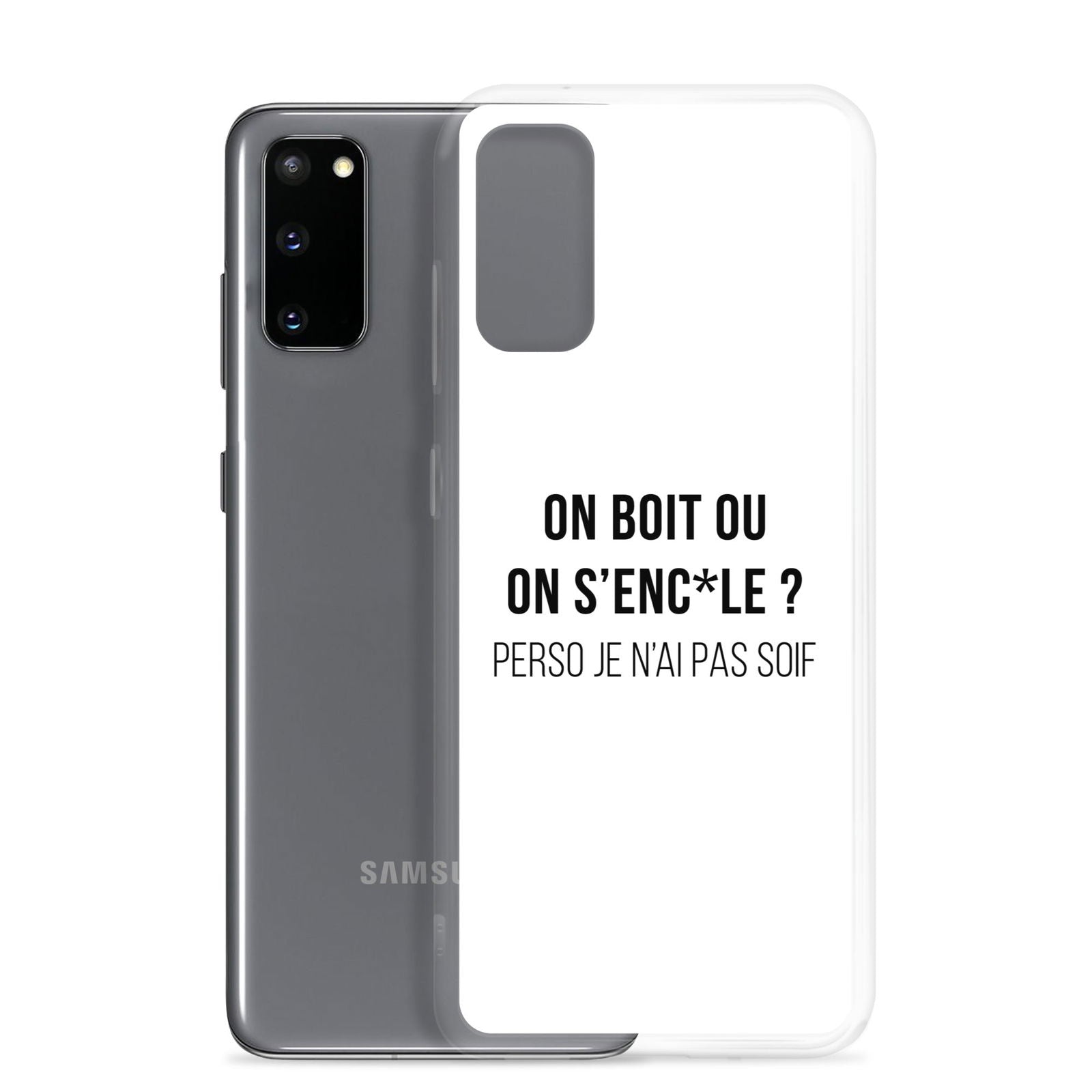 Coque Samsung On boit ou on s'enc*le perso je n'ai pas soif - Sedurro