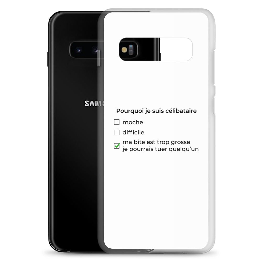 Coque Samsung Pourquoi je suis célibataire ma bite est trop grosse - Sedurro