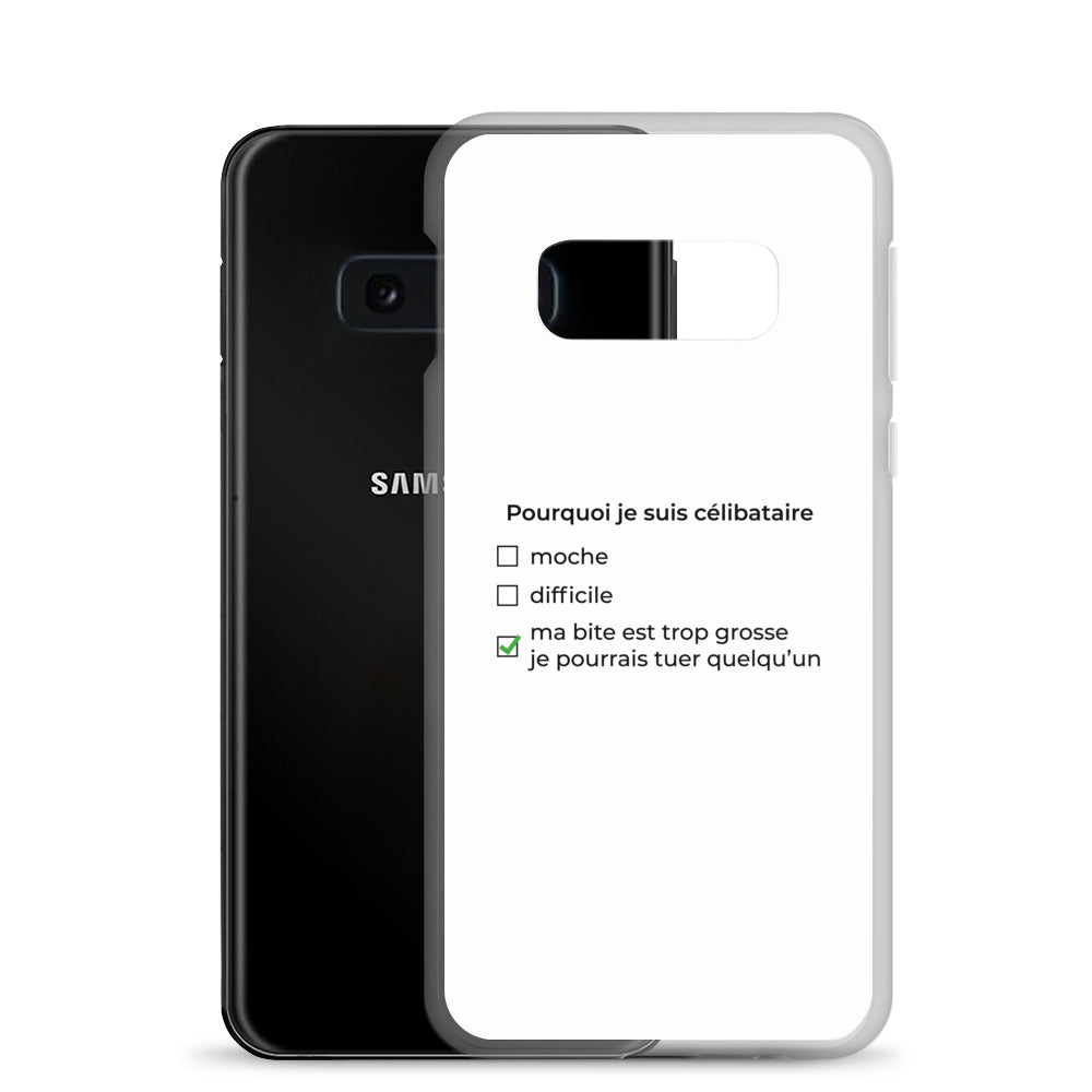 Coque Samsung Pourquoi je suis célibataire ma bite est trop grosse - Sedurro