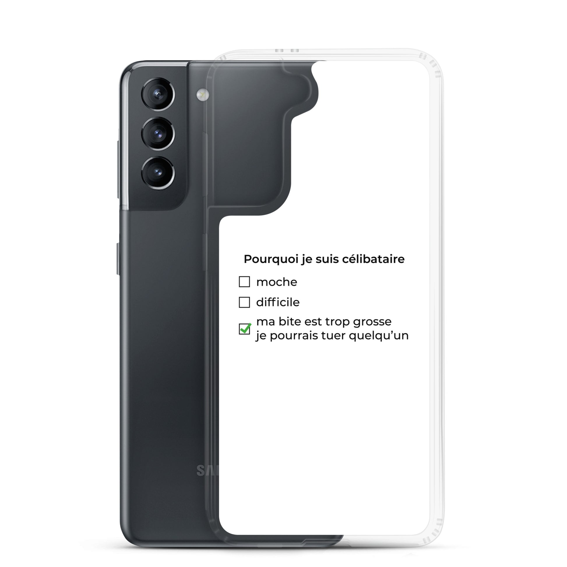 Coque Samsung Pourquoi je suis célibataire ma bite est trop grosse - Sedurro