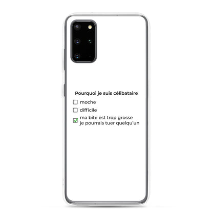 Coque Samsung Pourquoi je suis célibataire ma bite est trop grosse Samsung Galaxy S20 Plus - Sedurro