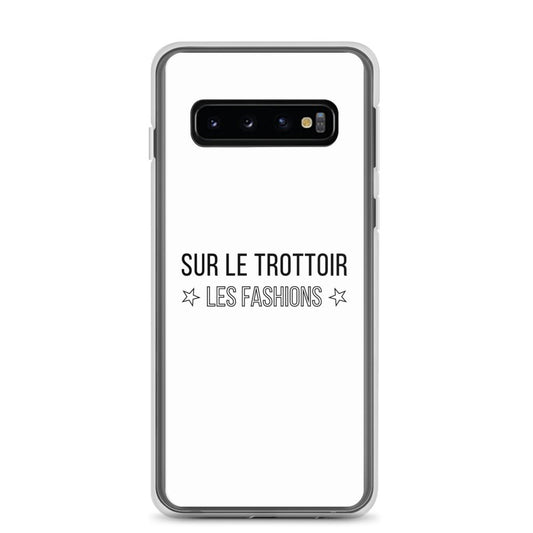 Coque Samsung Sur le trottoir les fashions Samsung Galaxy S10 - Sedurro