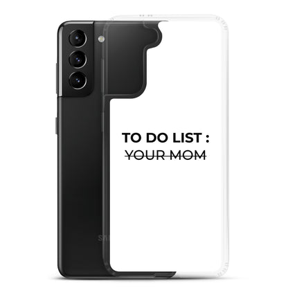 Coque Samsung To do list your mom - Sedurro