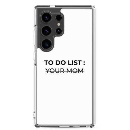 Coque Samsung To do list your mom Samsung Galaxy S24 Ultra - Sedurro