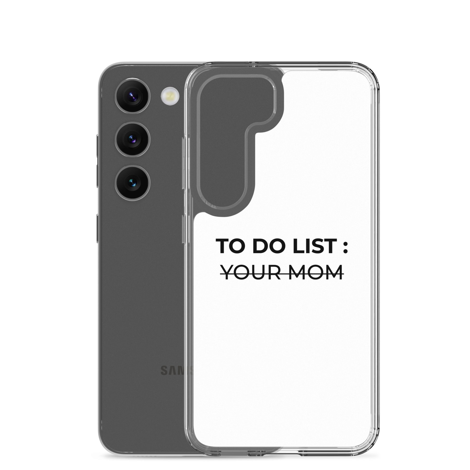 Coque Samsung To do list your mom - Sedurro