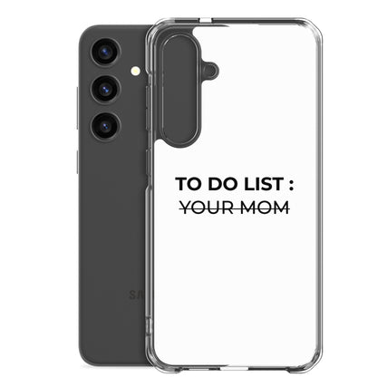 Coque Samsung To do list your mom - Sedurro
