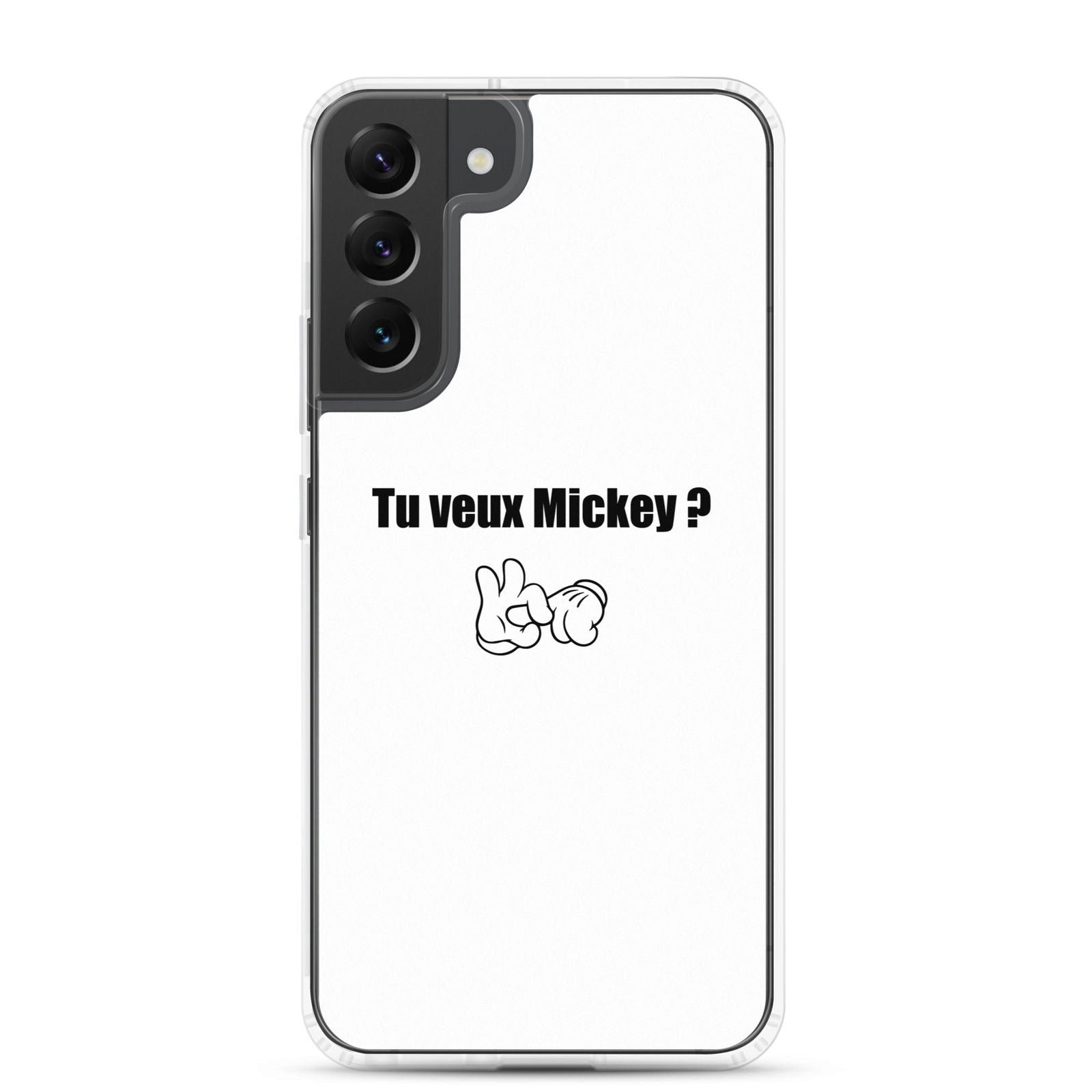 Coque Samsung Tu veux Mickey Samsung Galaxy S22 Plus - Sedurro