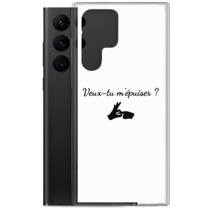 Coque Samsung Veux-tu m'épuiser - Sedurro