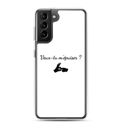 Coque Samsung Veux-tu m'épuiser Samsung Galaxy S21 Plus - Sedurro