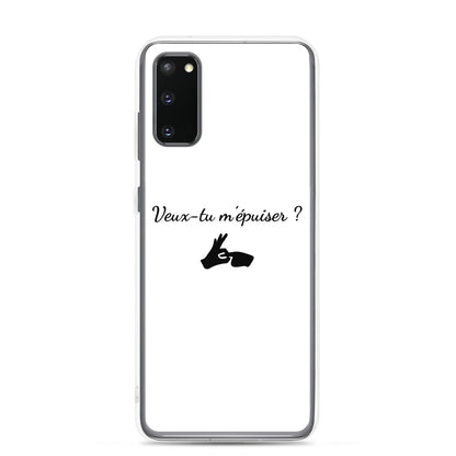 Coque Samsung Veux-tu m'épuiser Samsung Galaxy S20 - Sedurro