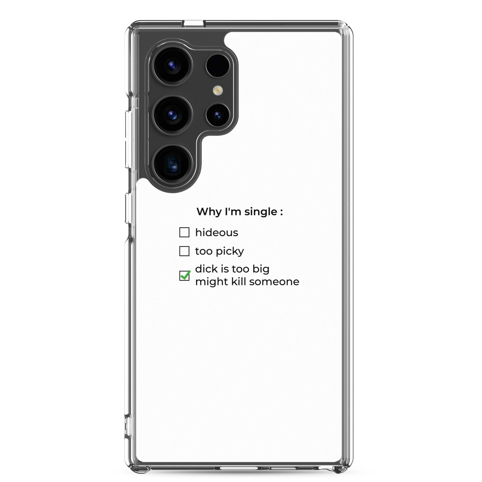 Coque Samsung Why I'm single dick is too big Samsung Galaxy S24 Ultra - Sedurro