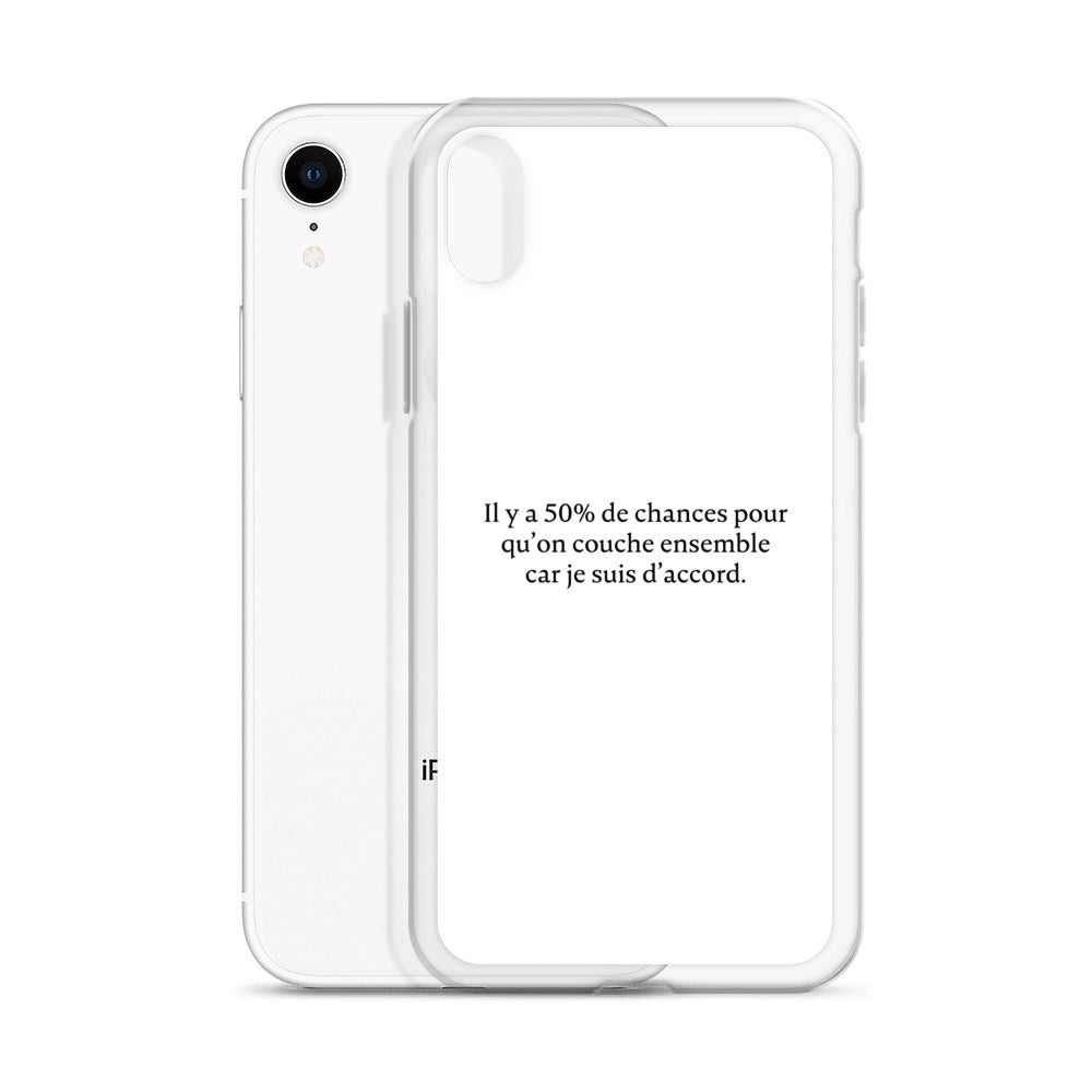 Coque iPhone 50% de chances qu'on couche ensemble - Sedurro