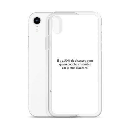 Coque iPhone 50% de chances qu'on couche ensemble - Sedurro