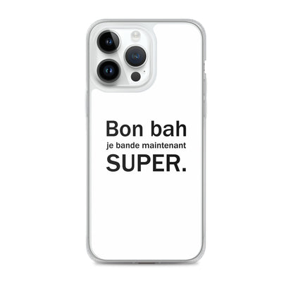 Coque iPhone Bon bah je bande maintenant super iPhone 14 Pro Max - Sedurro