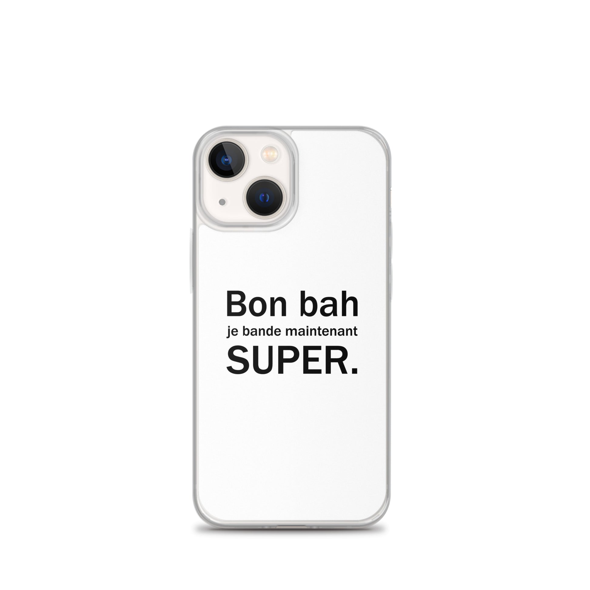Coque iPhone Bon bah je bande maintenant super iPhone 13 mini - Sedurro
