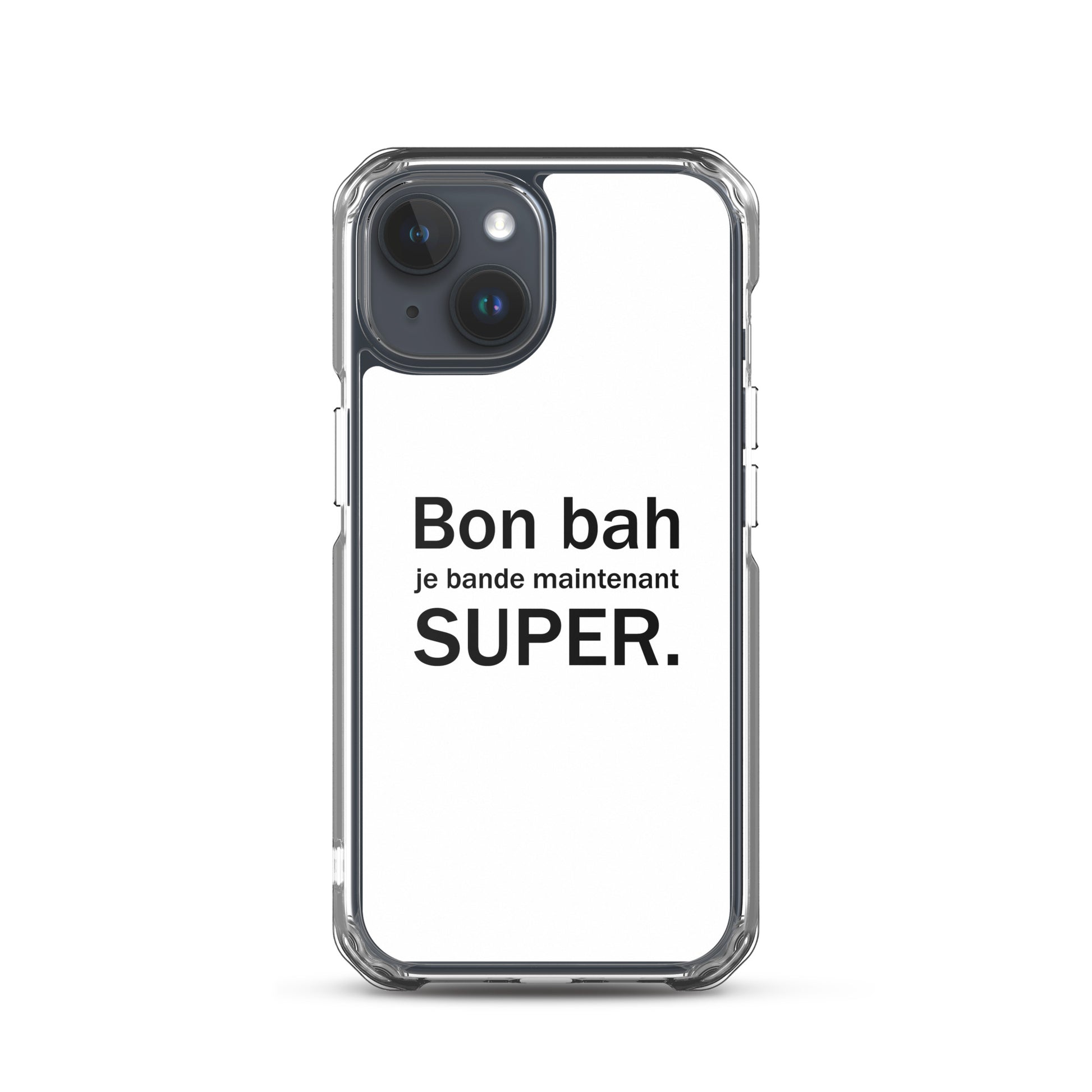 Coque iPhone Bon bah je bande maintenant super iPhone 15 - Sedurro