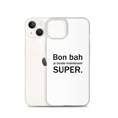 Coque iPhone Bon bah je bande maintenant super - Sedurro