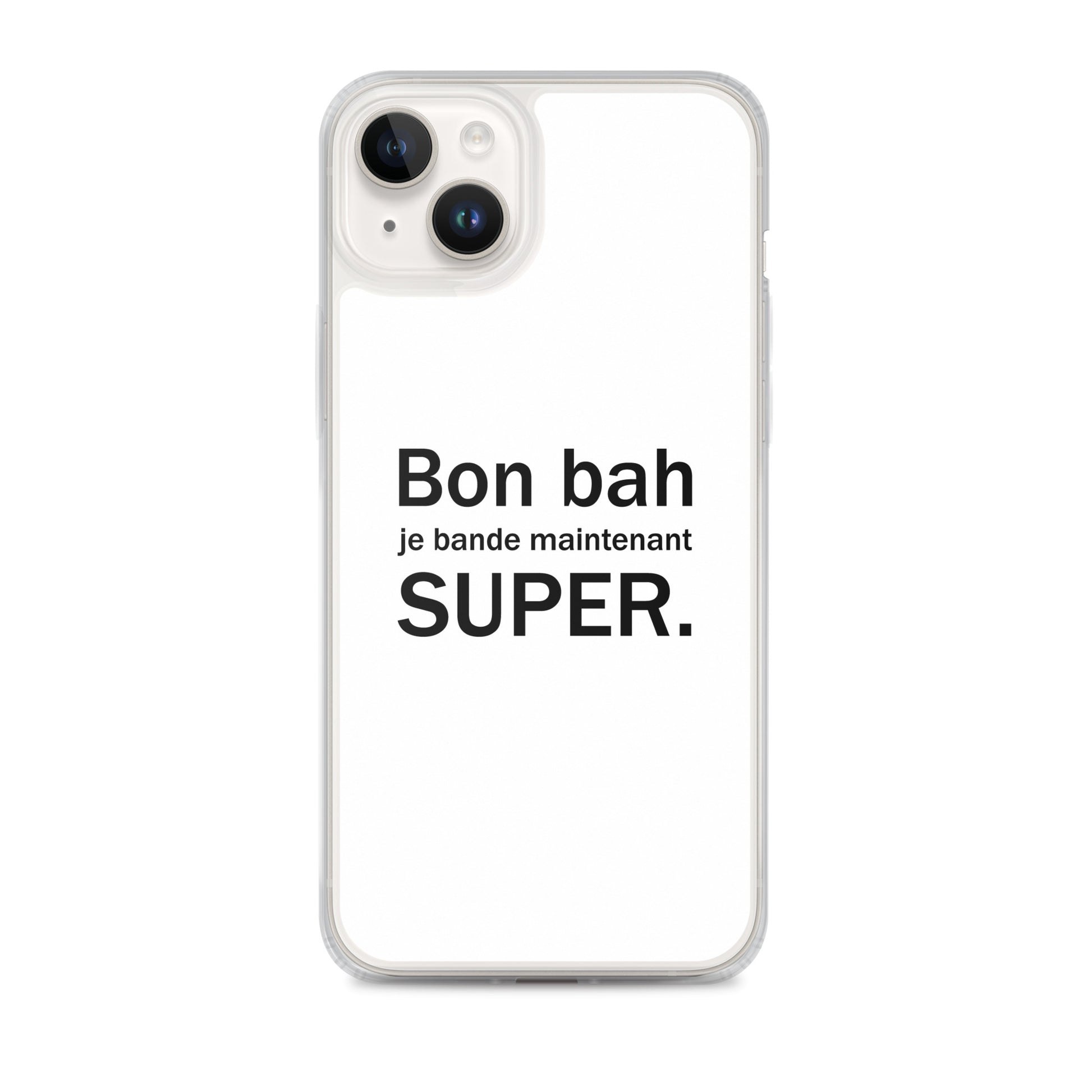 Coque iPhone Bon bah je bande maintenant super iPhone 14 Plus - Sedurro