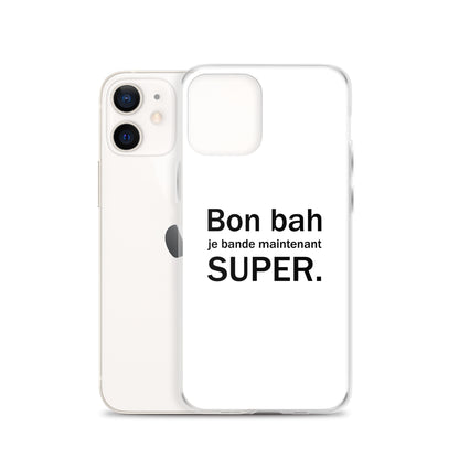 Coque iPhone Bon bah je bande maintenant super - Sedurro