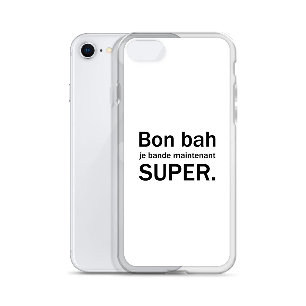 Coque iPhone Bon bah je bande maintenant super - Sedurro