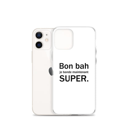 Coque iPhone Bon bah je bande maintenant super - Sedurro