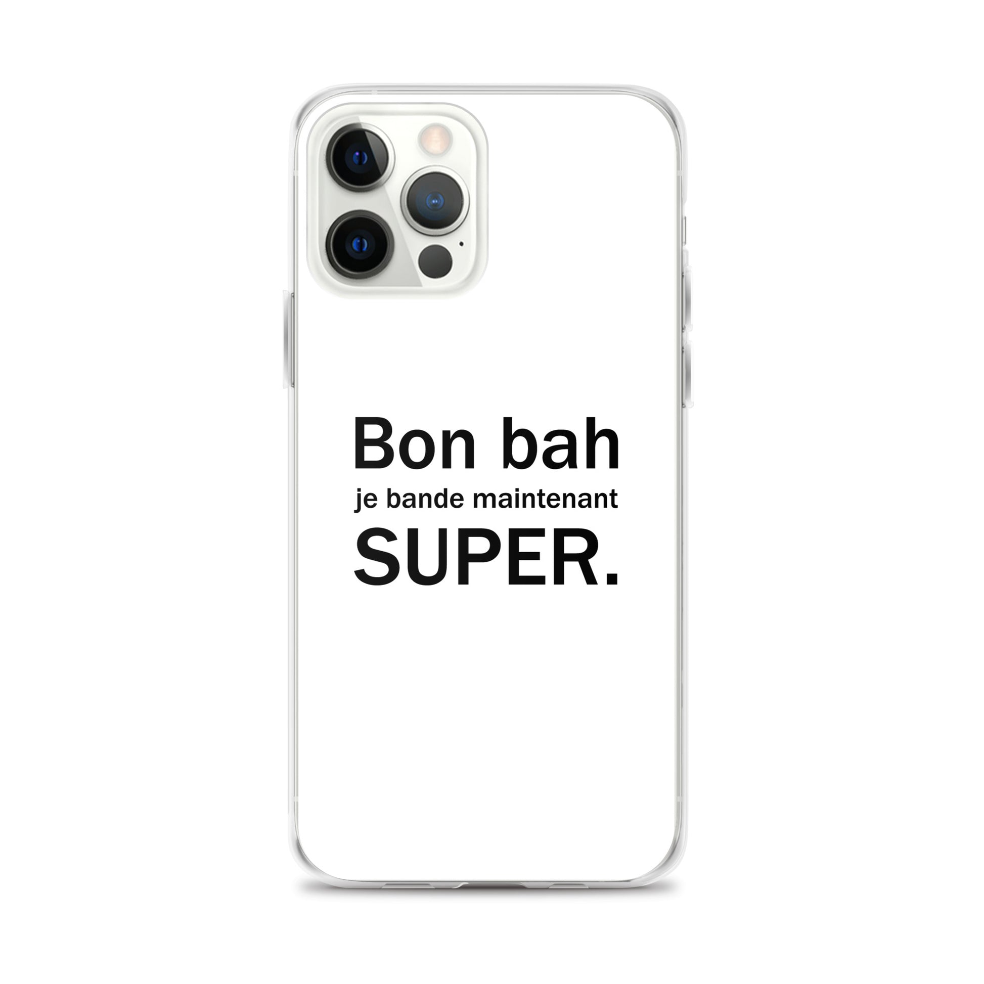 Coque iPhone Bon bah je bande maintenant super iPhone 12 Pro Max - Sedurro