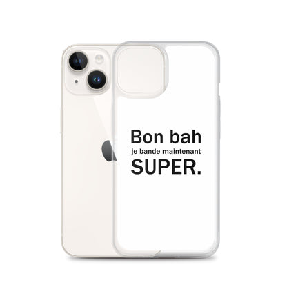 Coque iPhone Bon bah je bande maintenant super - Sedurro