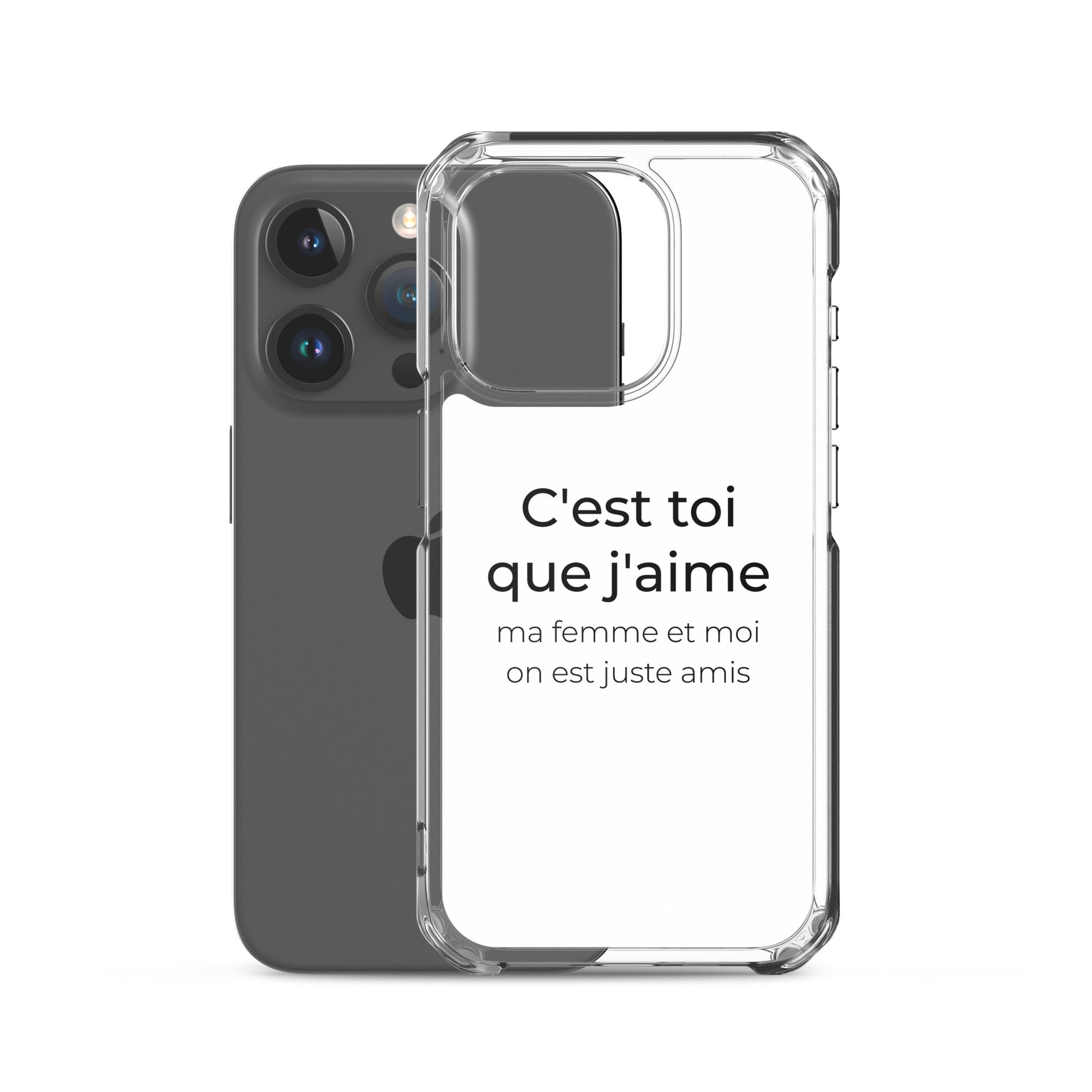 Coque iPhone C'est toi que j'aime ma femme et moi on est juste amis - Sedurro