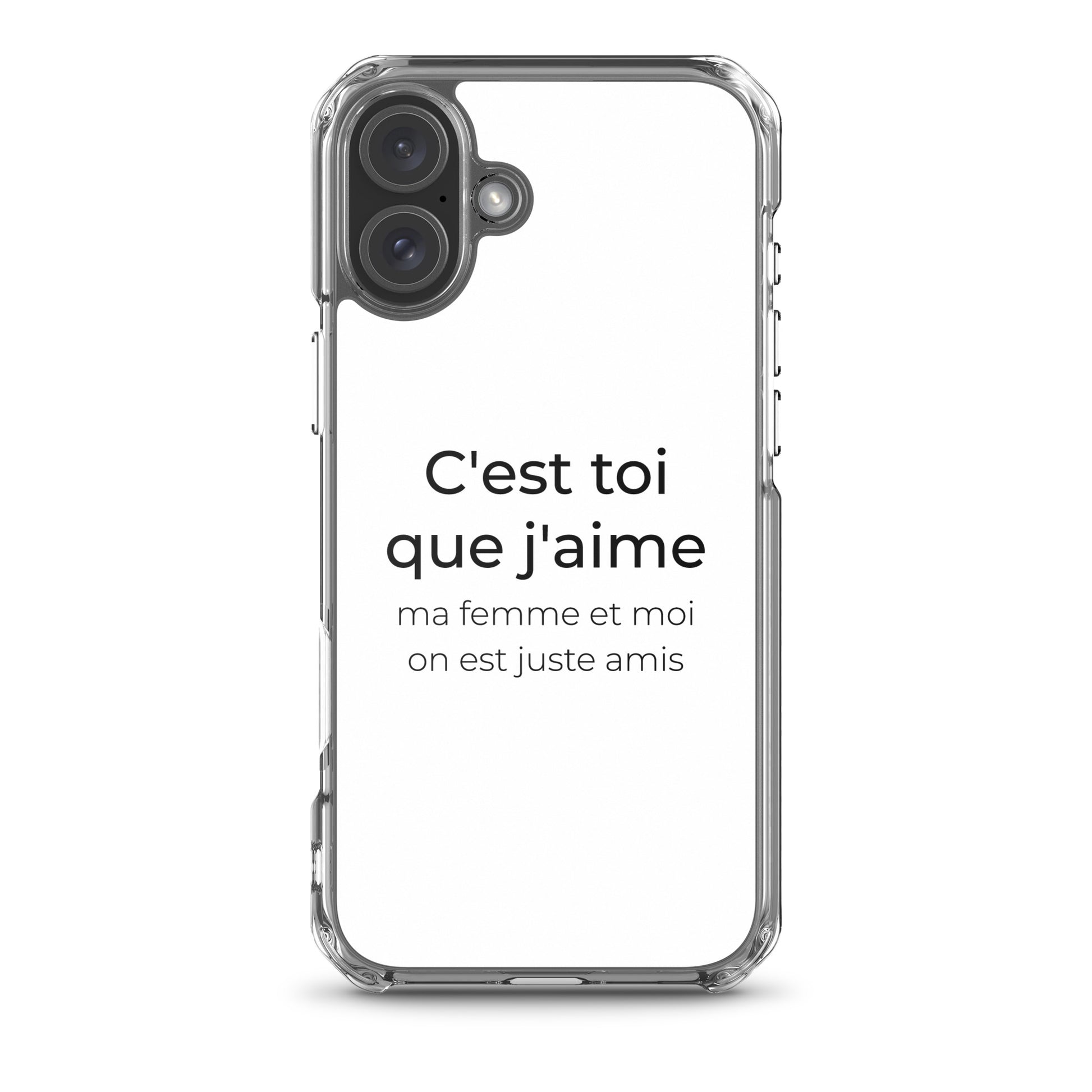 Coque iPhone C'est toi que j'aime ma femme et moi on est juste amis iPhone 16 Plus - Sedurro