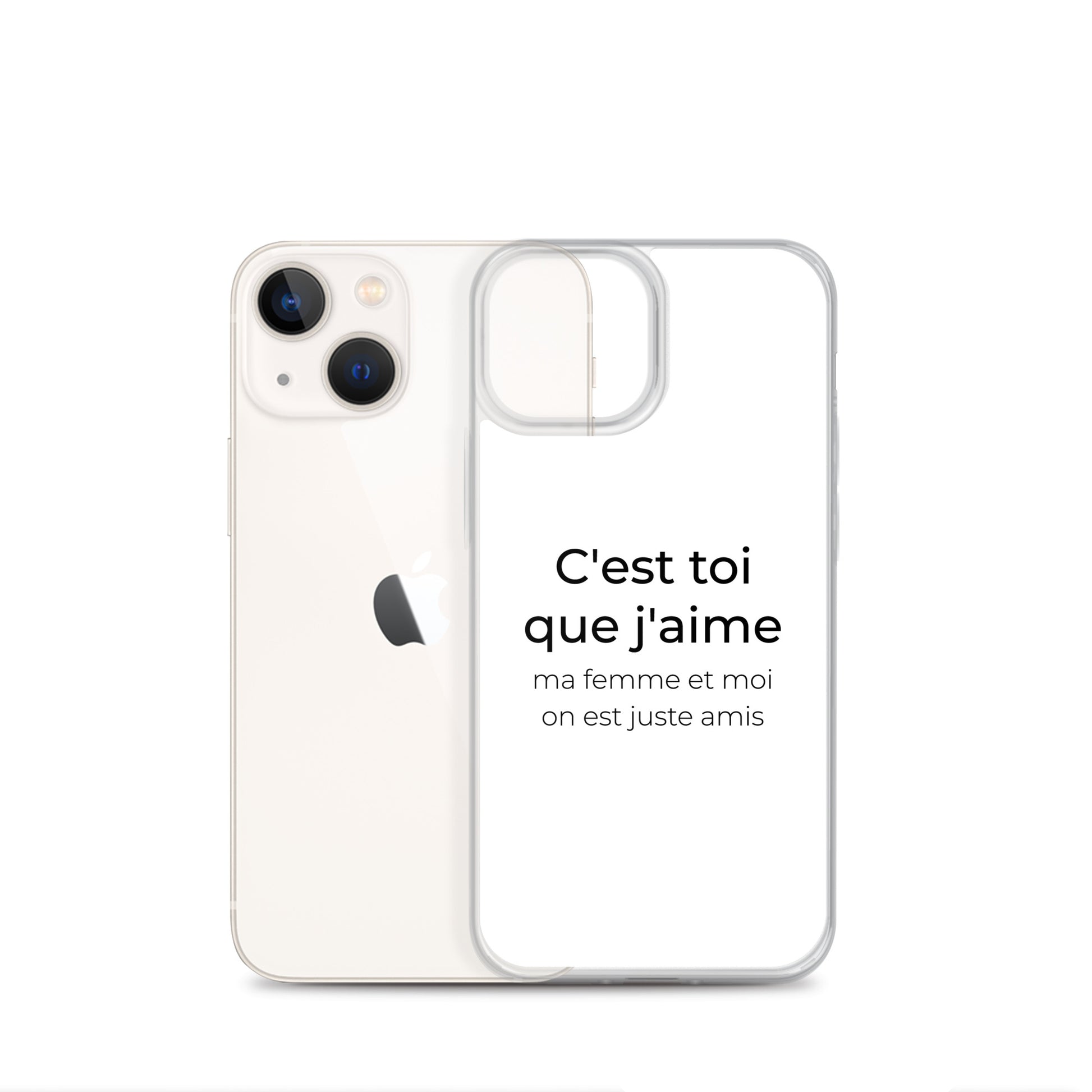 Coque iPhone C'est toi que j'aime ma femme et moi on est juste amis - Sedurro