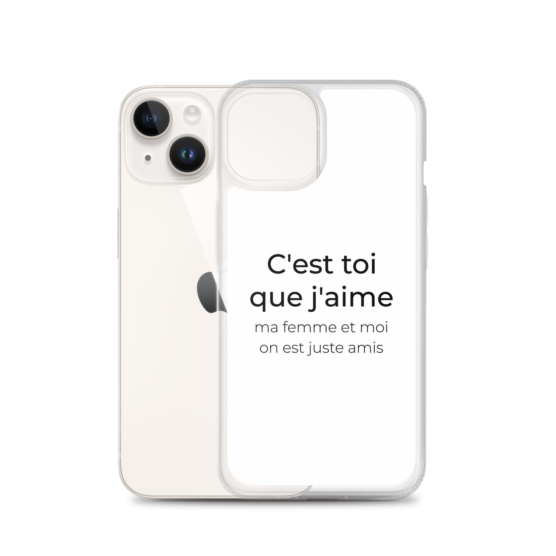 Coque iPhone C'est toi que j'aime ma femme et moi on est juste amis - Sedurro