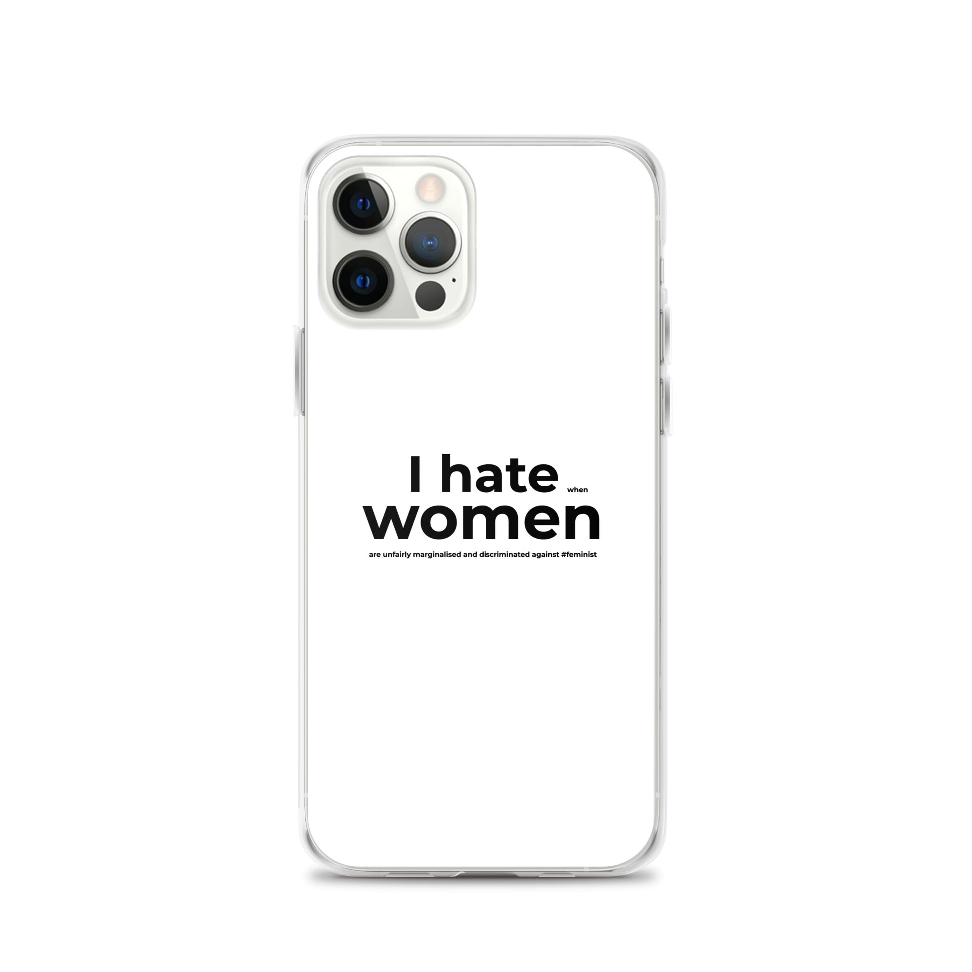 Coque iPhone Feminist I hate women iPhone 12 Pro - Sedurro