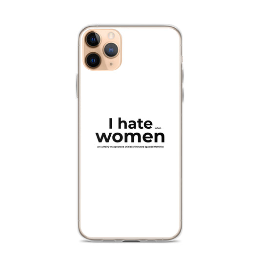 Coque iPhone Feminist I hate women iPhone 11 Pro Max - Sedurro
