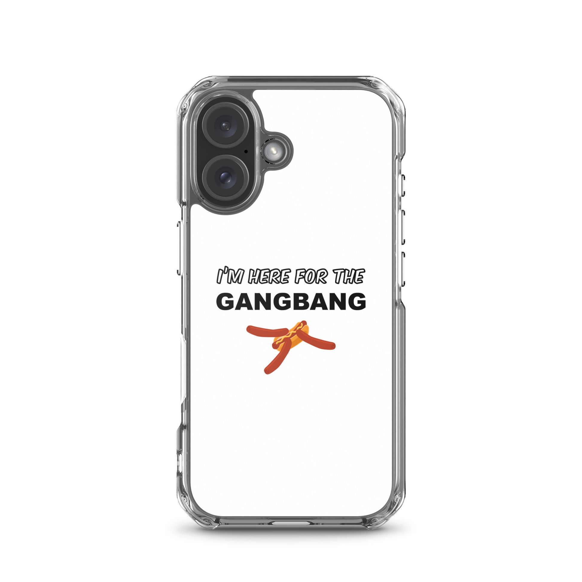 Coque iPhone I'm here for the gangbang iPhone 16 - Sedurro