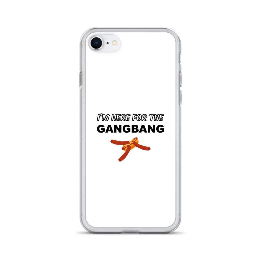 Coque iPhone I'm here for the gangbang iPhone SE - Sedurro