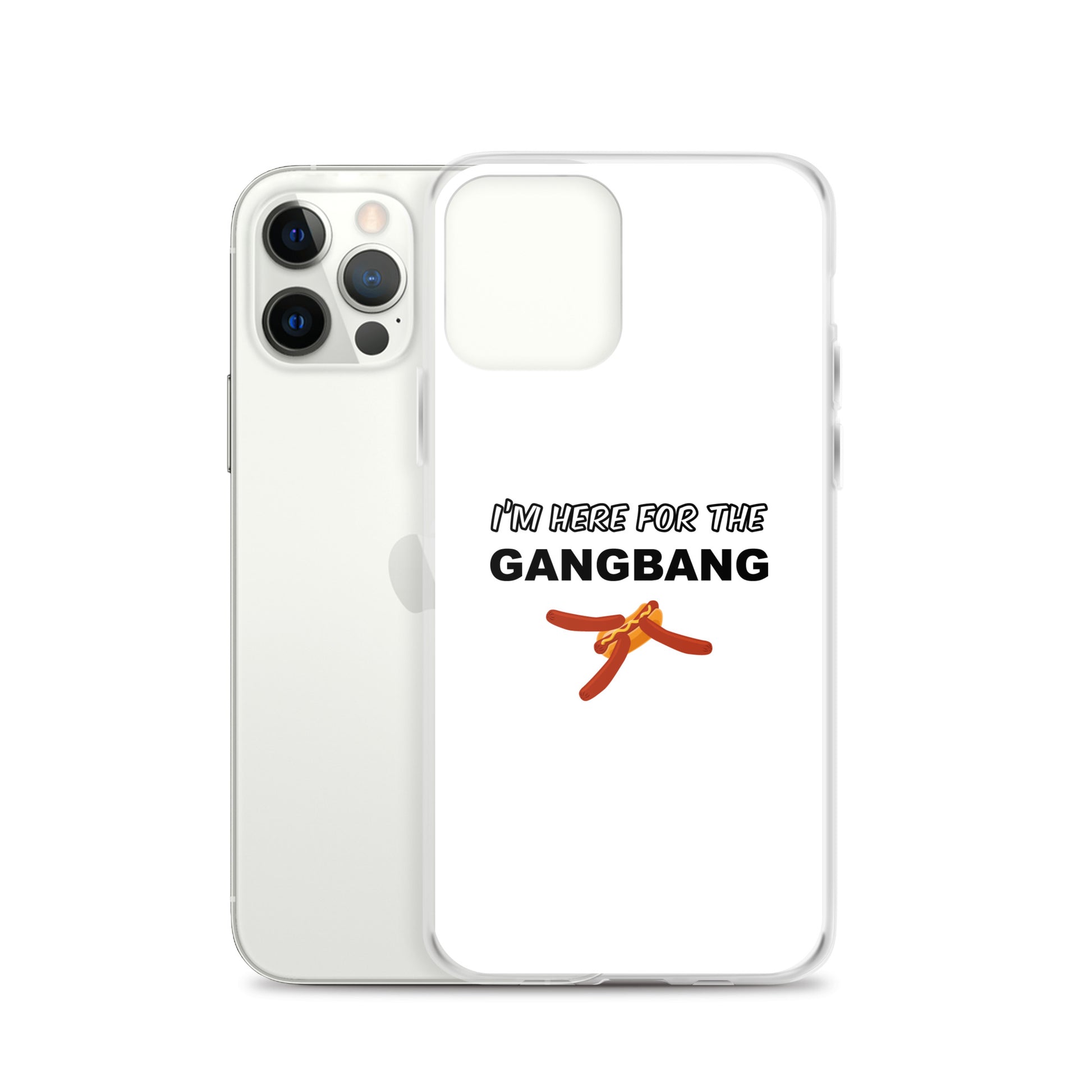 Coque iPhone I'm here for the gangbang - Sedurro