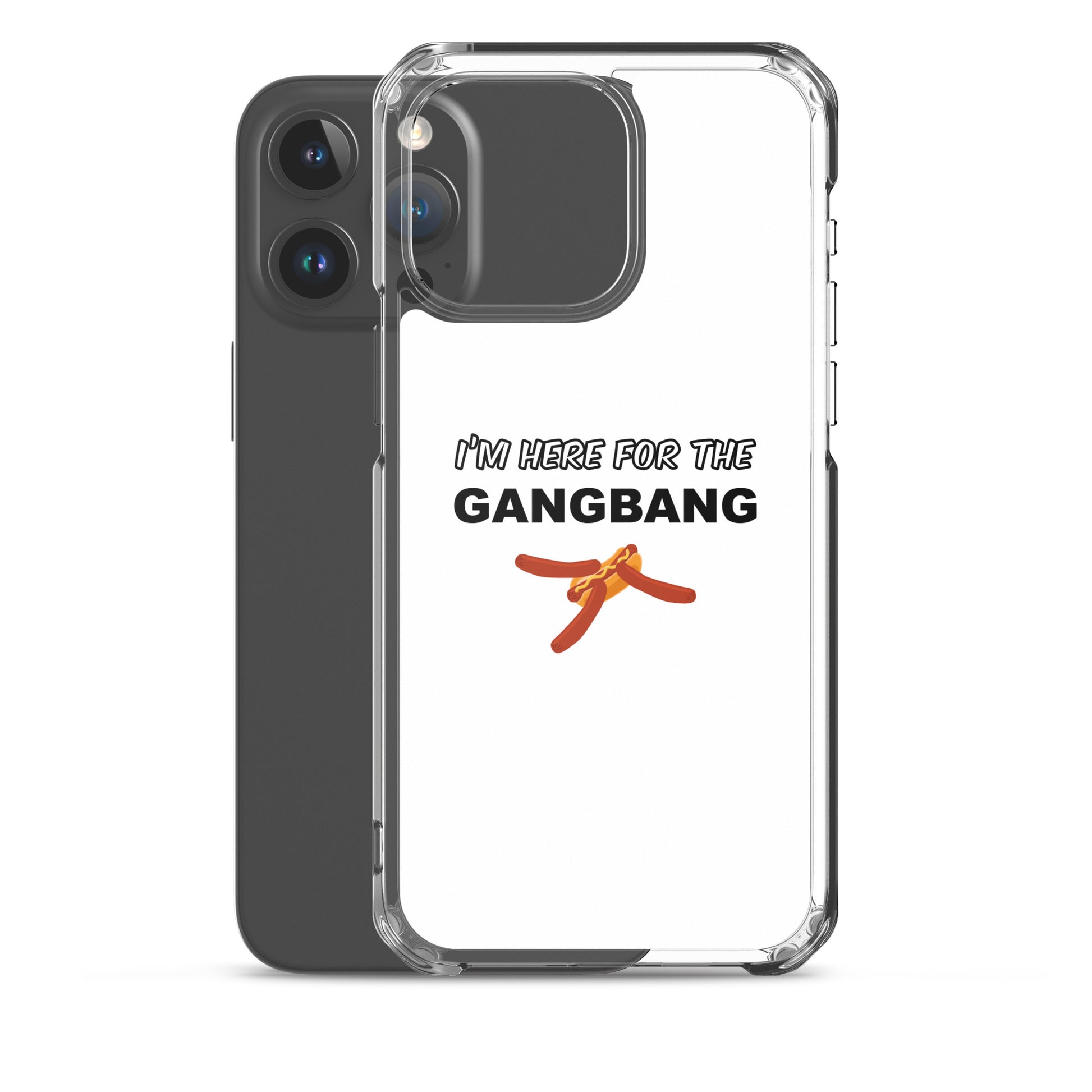 Coque iPhone I'm here for the gangbang - Sedurro