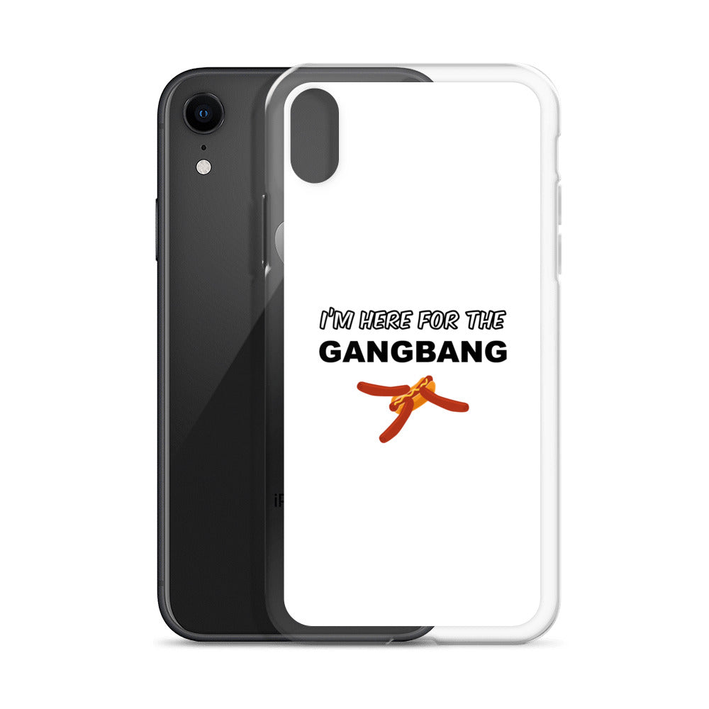 Coque iPhone I'm here for the gangbang - Sedurro