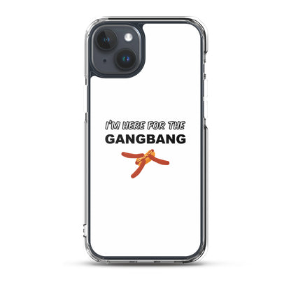 Coque iPhone I'm here for the gangbang iPhone 15 Plus - Sedurro