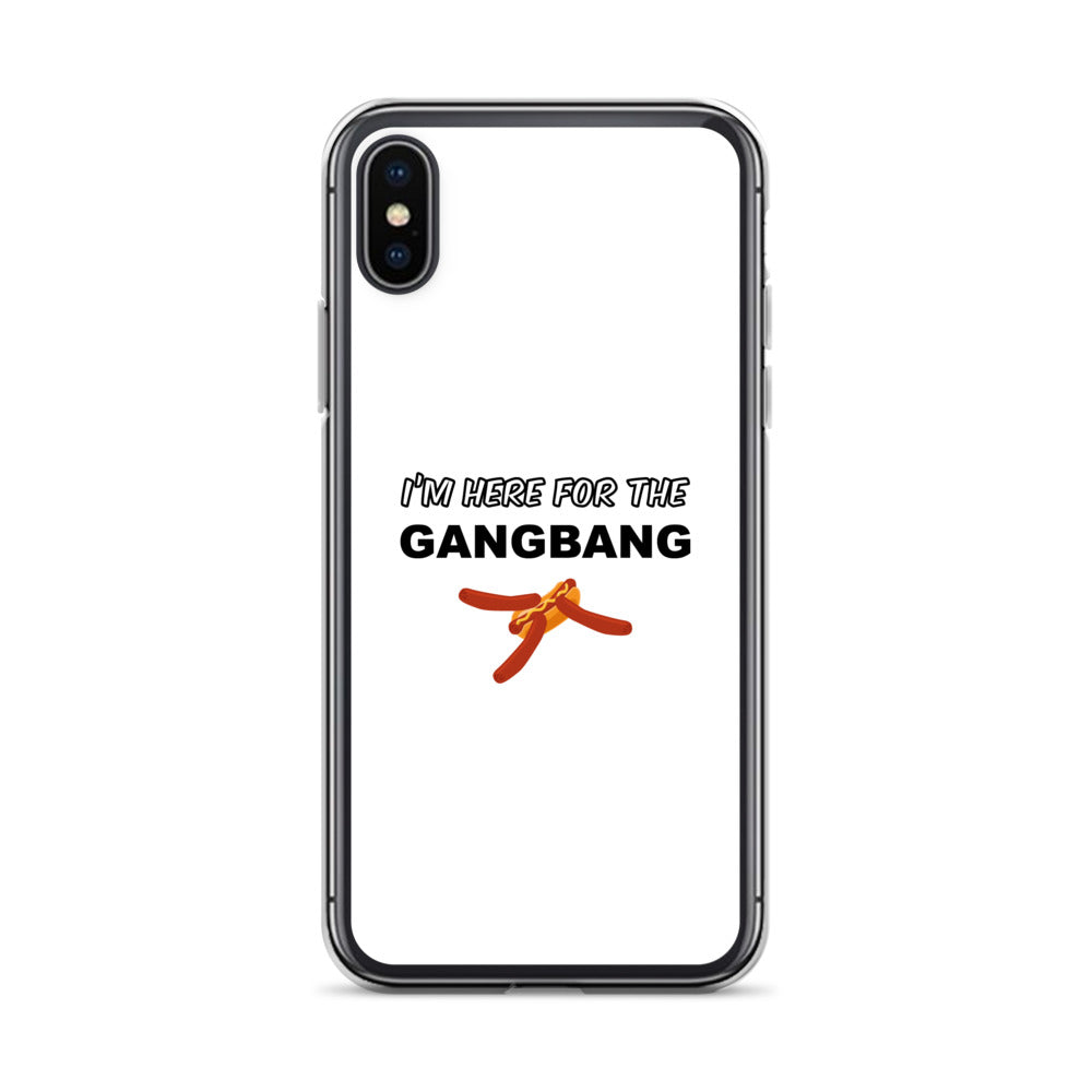 Coque iPhone I'm here for the gangbang iPhone X XS - Sedurro