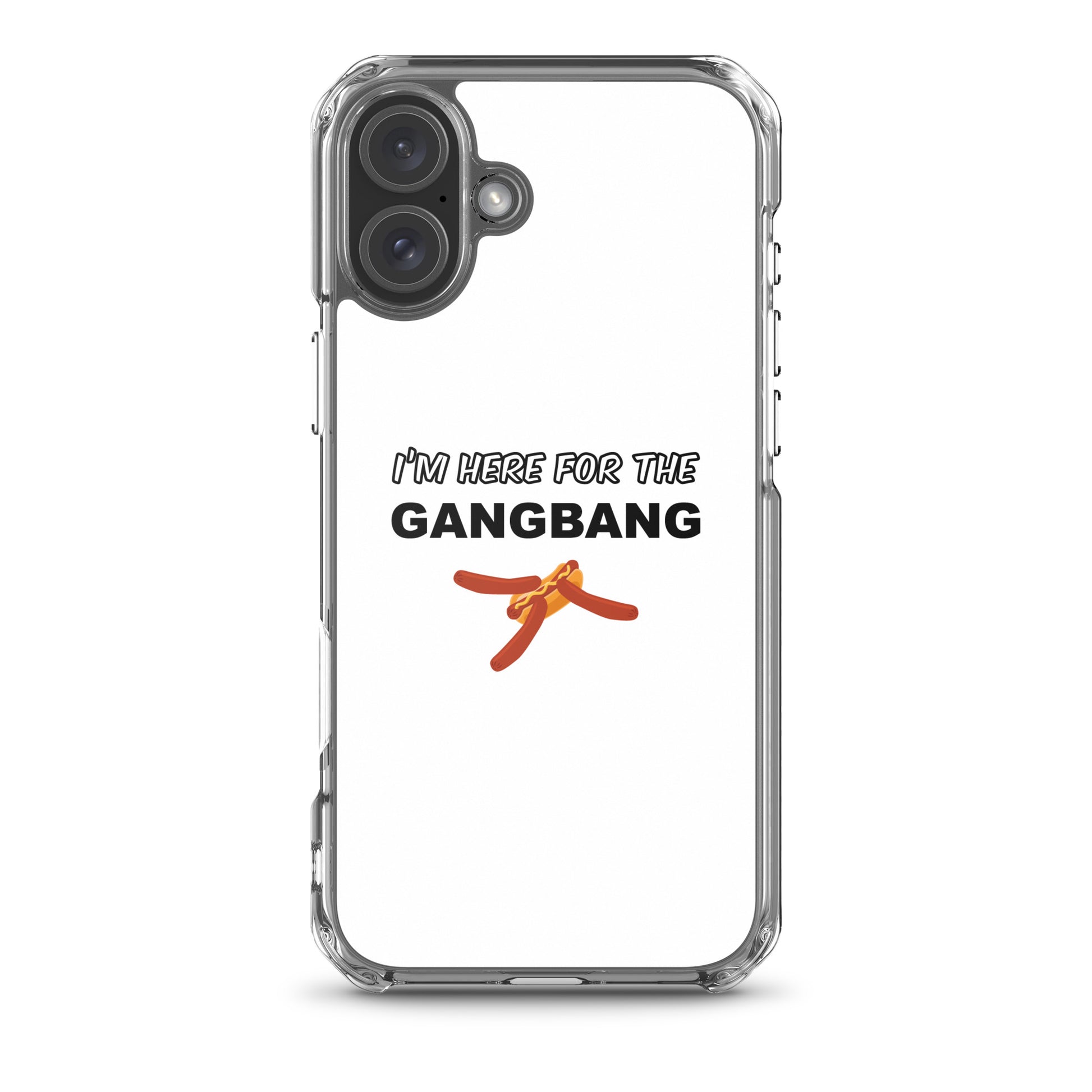 Coque iPhone I'm here for the gangbang iPhone 16 Plus - Sedurro