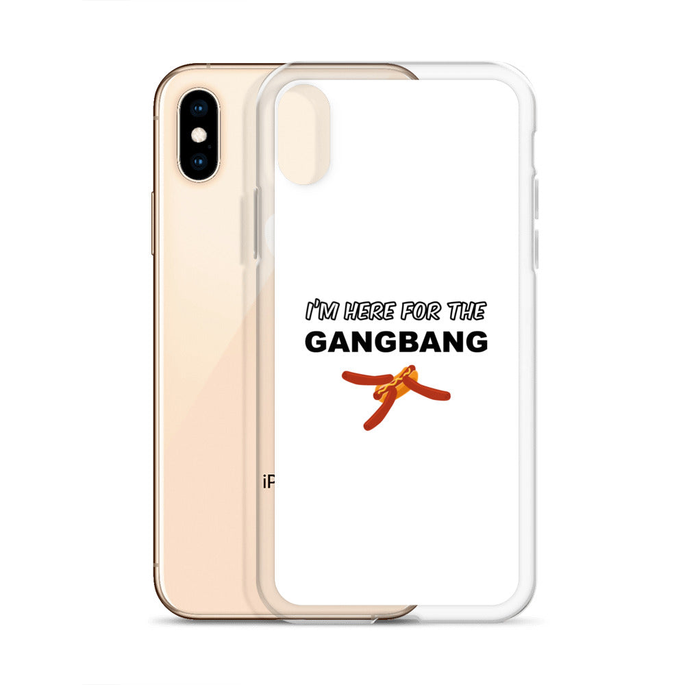 Coque iPhone I'm here for the gangbang - Sedurro
